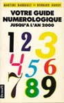 Votre guide numérologique jusqu'à l'an 2000